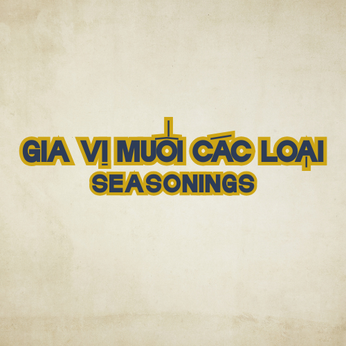 Seasoning | Gia Vị, Muối Các Loại